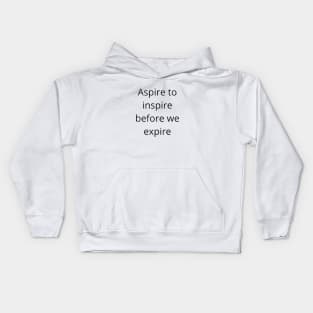 aspire to inspire motivational text quote design Kids Hoodie